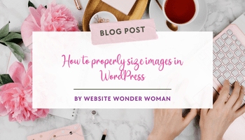 How to properly size images in WordPress