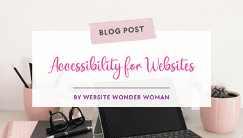 Accessibility for websites- How To make Your Site Accessible – 5 Tips