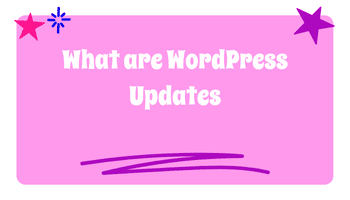 WordPress Updates: Unlock Freshness and Security for Your Website