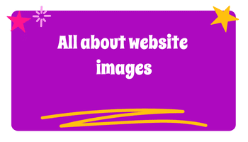 All about website images: How to make them legal and effective